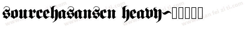 sourcehasanscn heavy字体转换